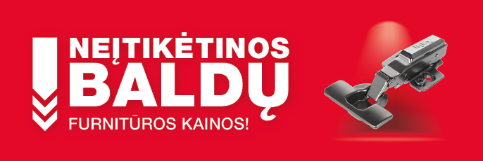 Neįtikėtinos baldų furnitūros kainos!
